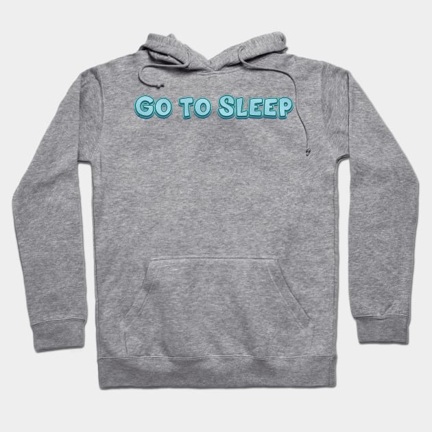 Go to Sleep (radiohead) Hoodie by QinoDesign